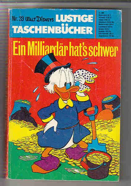 Walt Disneys Lustige Taschenbücher 33: Ein Milliardär hat's schwer (1. Auflage) (LTB)