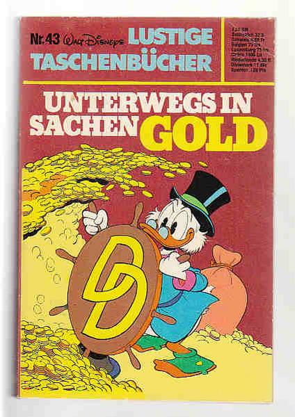 Walt Disneys Lustige Taschenbücher 43: Unterwegs in Sachen Gold (1. Auflage) (LTB)
