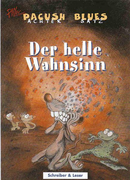 Pacush Blues (8): Achter Satz - Der helle Wahnsinn