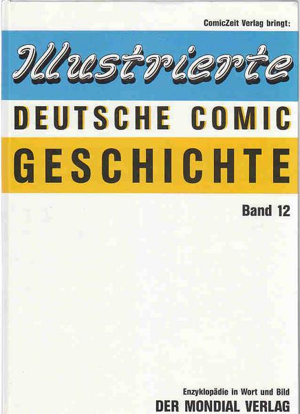 Illustrierte deutsche Comic Geschichte 12: Der Mondial Verlag