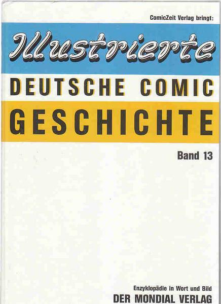 Illustrierte deutsche Comic Geschichte 13: Der Mondial Verlag