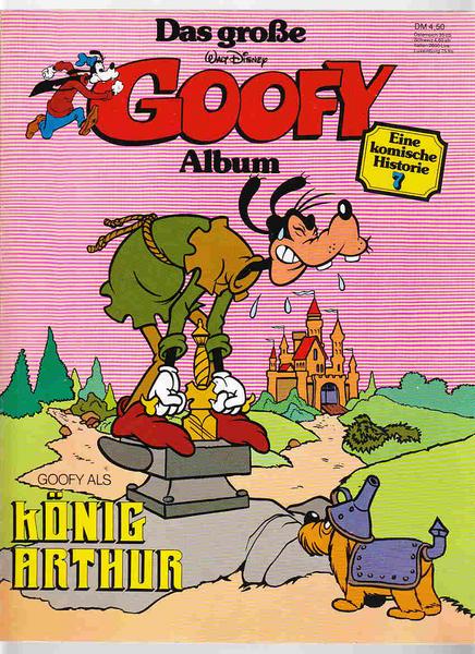Das große Goofy Album 7: König Arthur