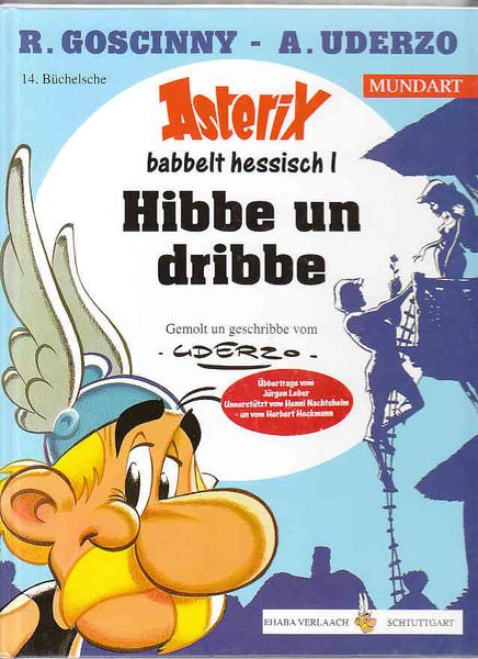 Asterix - Mundart 14: Hibbe un dribbe (Hessische Mundart)