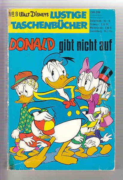 Walt Disneys Lustige Taschenbücher 8: Donald gibt nicht auf (1. Auflage) (LTB)