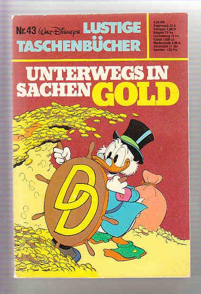 Walt Disneys Lustige Taschenbücher 43: Unterwegs in Sachen Gold (1. Auflage) (LTB)