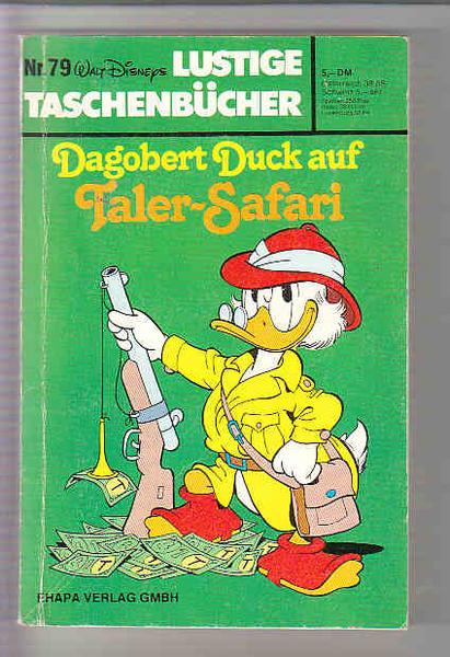 Walt Disneys Lustige Taschenbücher 79: Dagobert Duck auf Taler-Safari (1. Auflage) (LTB)