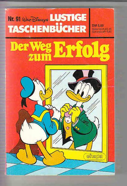 Walt Disneys Lustige Taschenbücher 91: Der Weg zum Erfolg (1. Auflage) (LTB)