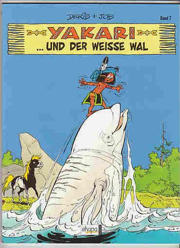 Yakari 7: Yakari und der weisse Wal