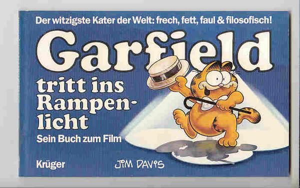 Garfield - Sein Buch zum Film (1): Garfield tritt ins Rampenlicht