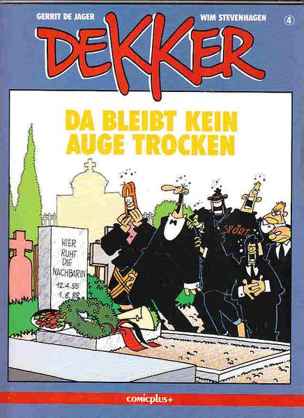 Dekker 4: Da bleibt kein Auge trocken