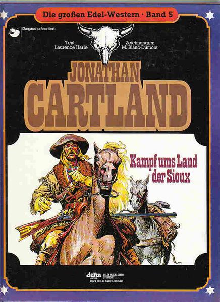 Die großen Edel-Western 5: Jonathan Cartland: Kampf ums Land der Sioux (Hardcover)