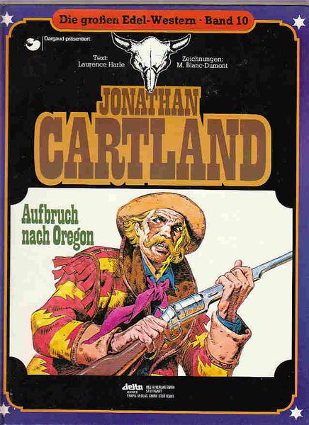 Die großen Edel-Western 10: Jonathan Cartland: Aufbruch nach Oregon (Hardcover)