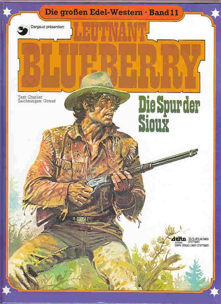 Die großen Edel-Western 11: Leutnant Blueberry: Die Spur der Sioux (Hardcover)