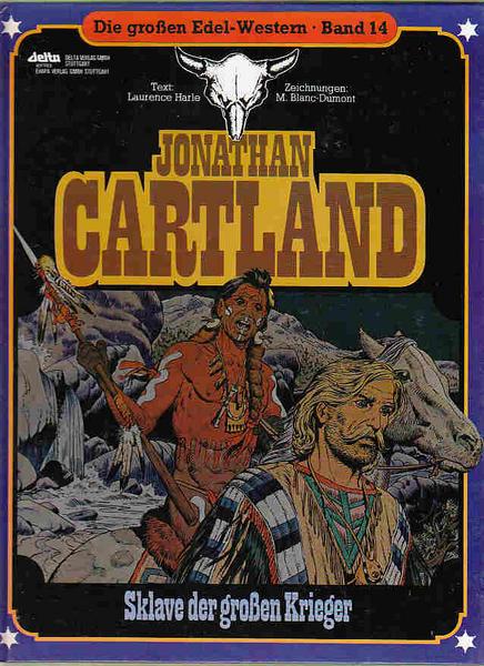 Die großen Edel-Western 14: Jonathan Cartland: Sklave der grossen Krieger (Hardcover)