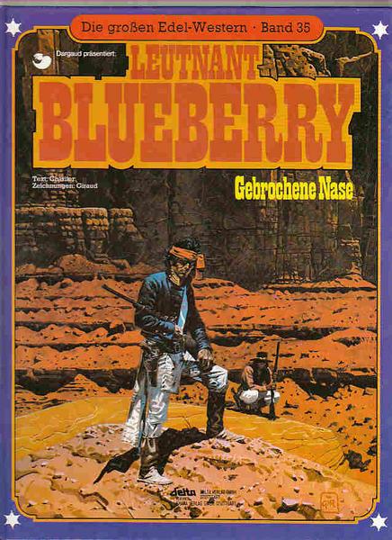 Die großen Edel-Western 35: Leutnant Blueberry: Gebrochene Nase (Hardcover)