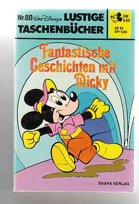 Walt Disneys Lustige Taschenbücher 80: Fantastische Geschichten mit Micky (1. Auflage) (LTB)