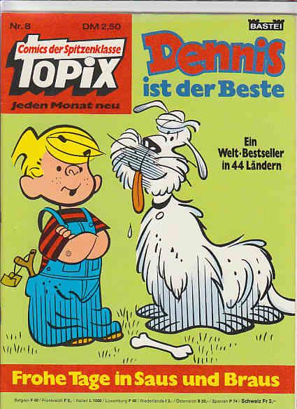 Topix 8: Dennis ist der Beste: Frohe Tage in Saus und Braus