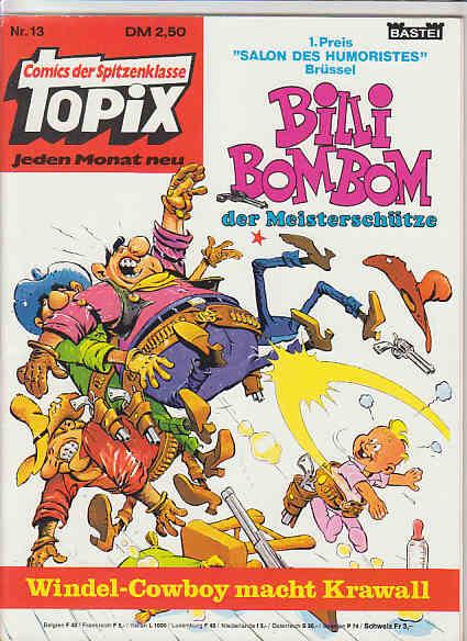 Topix 13: Billi Bombom: Windel-Cowboy macht Krawall