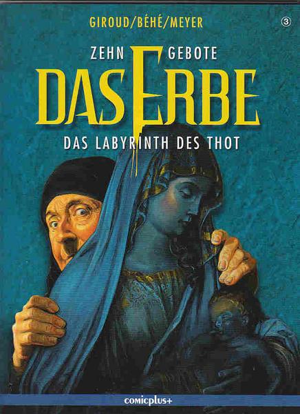 Zehn Gebote: Das Erbe 3: Das Labyrinth des Thot