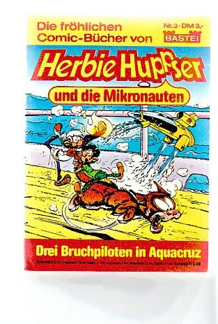 Herbie Huppser 3: Drei Bruchpiloten in Aquacruz