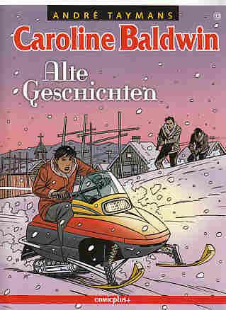 Caroline Baldwin 13: Alte Geschichten
