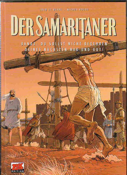 Der Samaritaner 2: Du sollst nicht begehren deines Nächsten Hab und Gut !