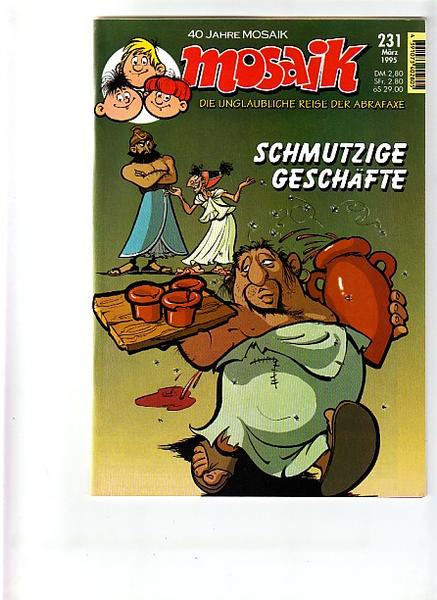 Mosaik 231: Schmutzige Geschäfte