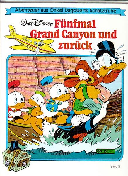 Abenteuer aus Onkel Dagoberts Schatztruhe 5: Fünfmal Grand Canyon und zurück (Hardcover)