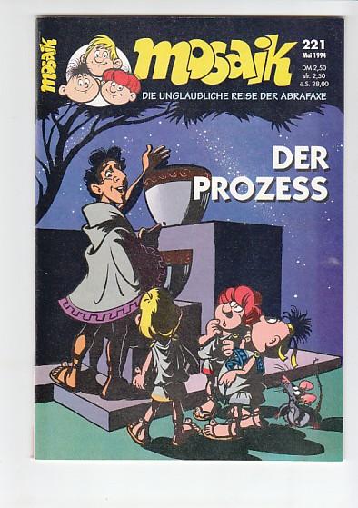 Mosaik 221: Der Prozess