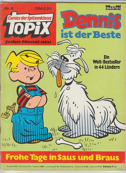 Topix 8: Dennis ist der Beste: Frohe Tage in Saus und Braus