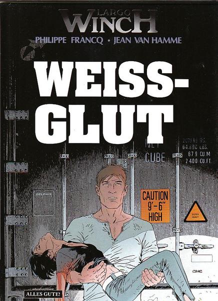 Largo Winch 18: Weissglut