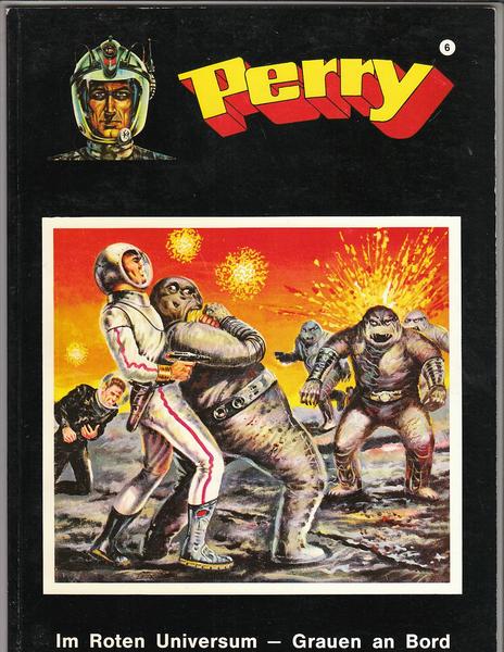 Perry 6: Im Roten Universum / Grauen an Bord