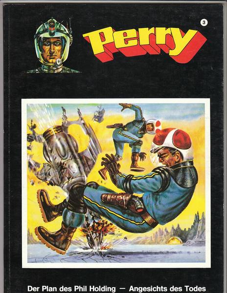Perry 3: Der Plan des Phil Holding / Angesichts des Todes