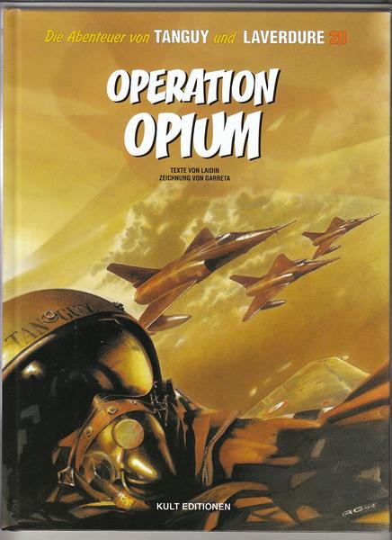 Die Abenteuer von Tanguy und Laverdure 20: Operation Opium (Hardcover)