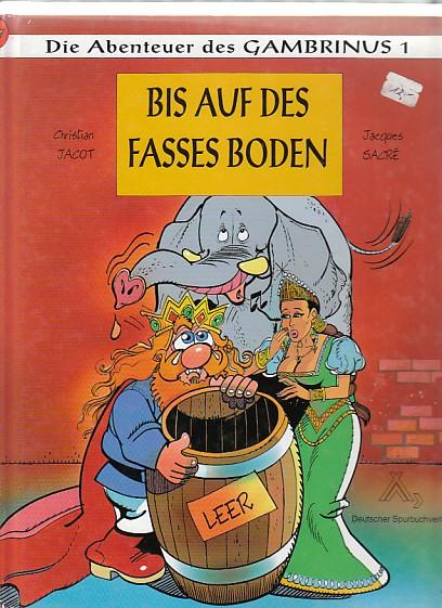 Die Abenteuer des Gambrinus 1: Bis auf des Fasses Boden