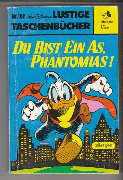 Walt Disneys Lustige Taschenbücher 102: Du bist ein As, Phantomias ! (LTB)