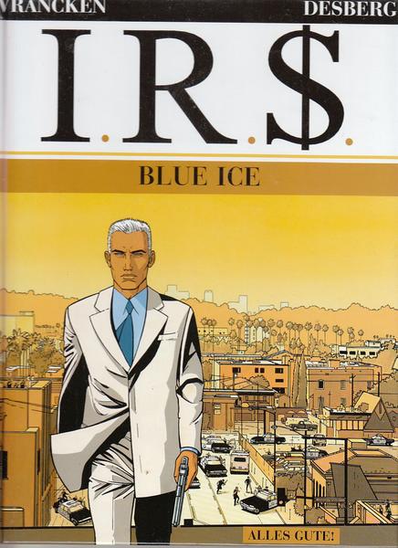 I.R.$. 3: Blue ice