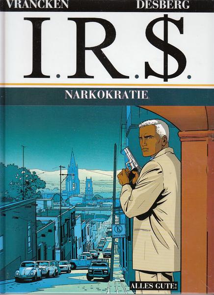 I.R.$. 4: Narkokratie