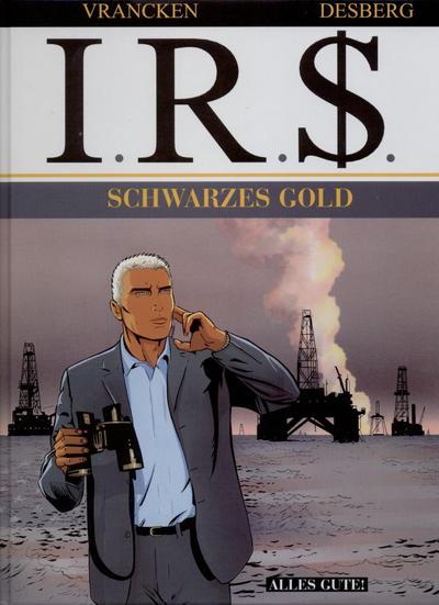 I.R.$. 7: Schwarzes Gold