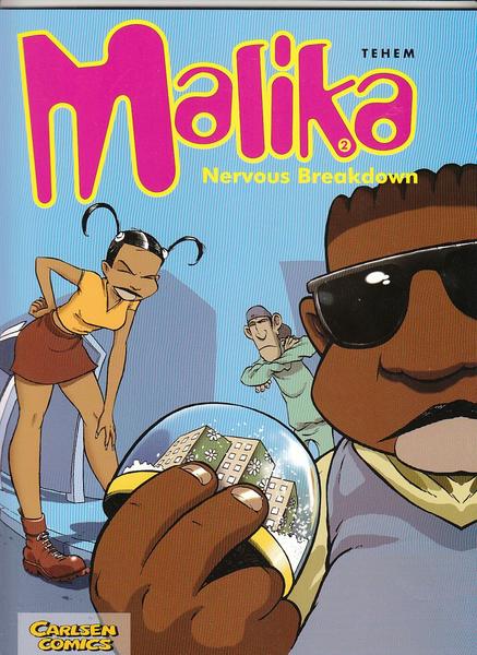 Malika 2: Nervous breakdown