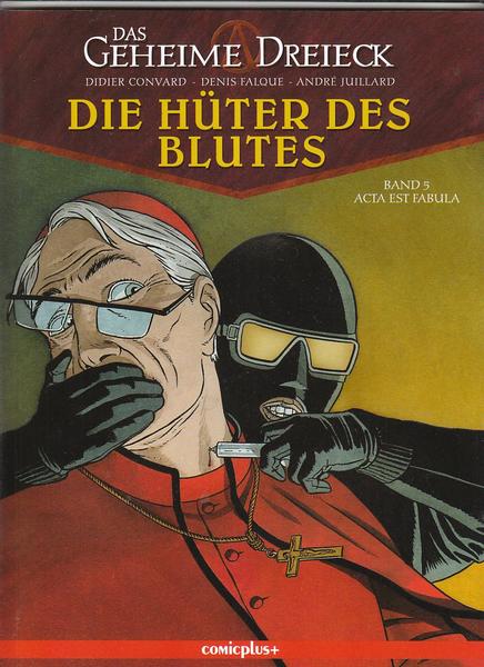 Das geheime Dreieck - Die Hüter des Blutes 5: Acta est fabula