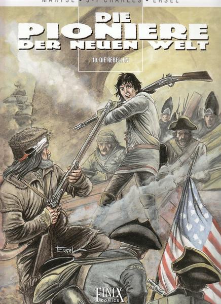 Die Pioniere der neuen Welt 19: Die Rebellen (Hardcover)