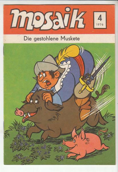 Mosaik 1976: Nr. 4: Die gestohlene Muskete