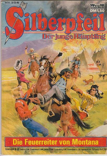 Silberpfeil - Der junge Häuptling 354: Die Feuerreiter von Montana
