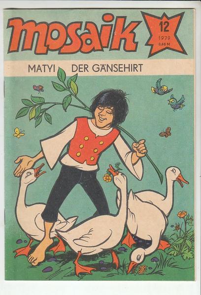 Mosaik 1979: Nr. 12: Matyi der Gänsehirt