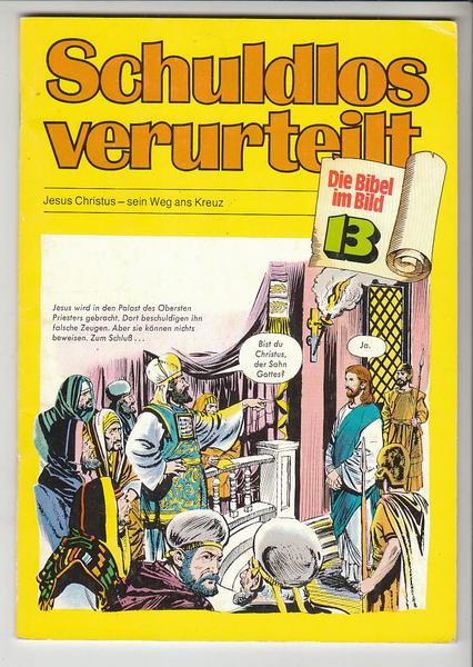 Die Bibel im Bild 13: Schuldlos verurteilt