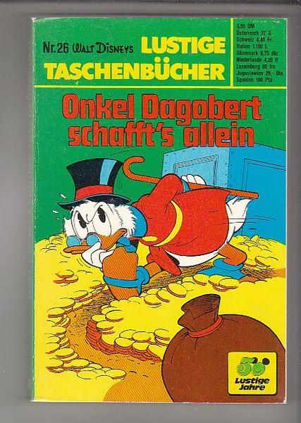 Walt Disneys Lustige Taschenbücher 26: Onkel Dagobert schafft's allein (1. Auflage) (LTB)