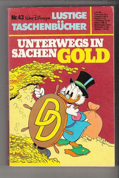 Walt Disneys Lustige Taschenbücher 43: Unterwegs in Sachen Gold (1. Auflage) (LTB)