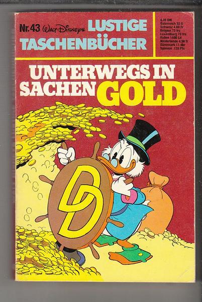 Walt Disneys Lustige Taschenbücher 43: Unterwegs in Sachen Gold (1. Auflage) (LTB)