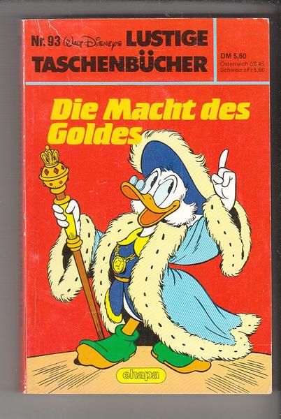 Walt Disneys Lustige Taschenbücher 93: Die Macht des Goldes (1. Auflage) (LTB)